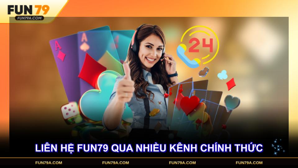 Liên hệ FUN79 qua nhiều kênh chính thức hiện